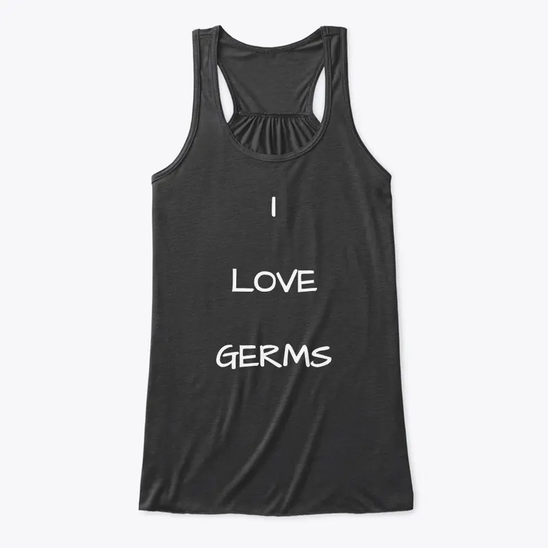 I Love Germs